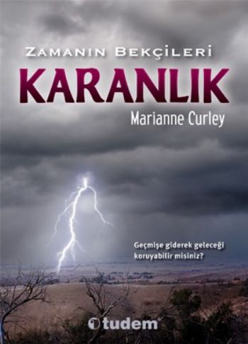 Zamanın Bekçileri - Karanlık Marianne Curley