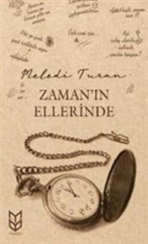 Zaman'ın Ellerinde Melodi Turan