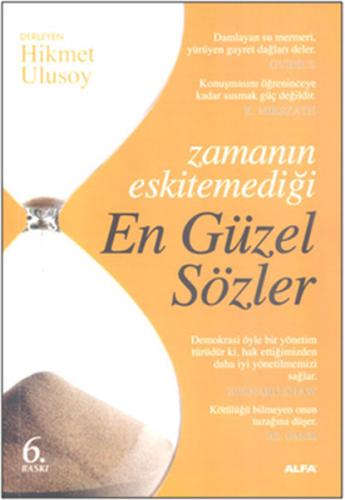 Zamanın Eskitemediği En Güzel Sözler %10 indirimli Hikmet Ulusoy