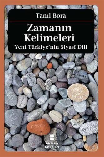 Zamanın Kelimeleri Yeni Türkiyenin Siyasi Dili %10 indirimli Tanıl Bor