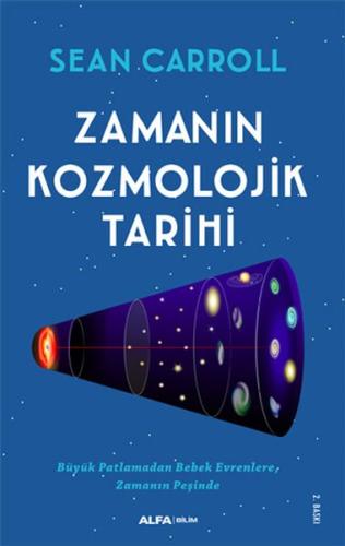 Zamanın Kozmolojik Tarihi %10 indirimli Sean Carroll