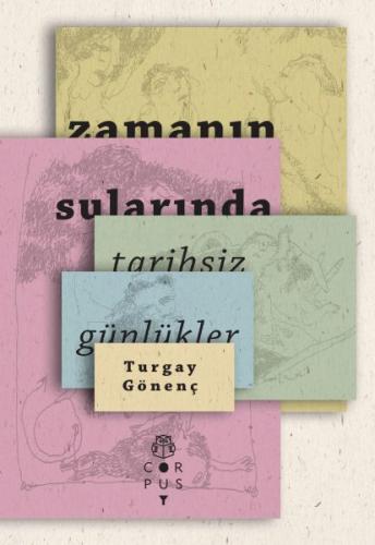 Zamanın Sularında - Tarihsiz Günlükler Turgay Gönenç