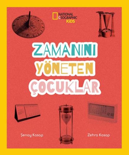 Zamanını Yöneten Çocuklar - National Geographic Kids %15 indirimli Şen