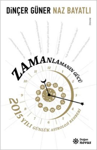 Zamanlamanın Gücü 2015 Yılı Günlük Astroloji Rehberi %10 indirimli Din