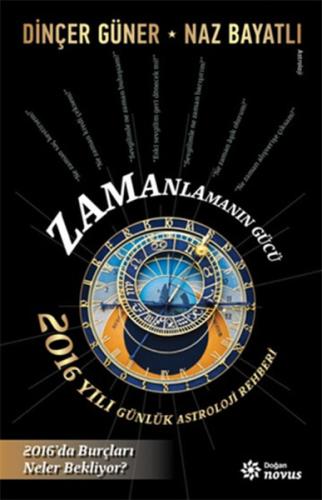 Zamanlamanın Gücü 2016 Yılı Günlük Astroloji Rehberi %10 indirimli Din