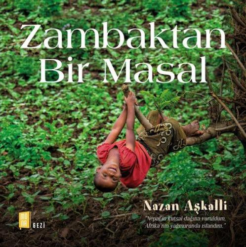 Zambaktan Bir Masal (Ciltli) %10 indirimli Nazan Aşkalli