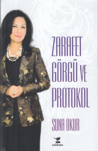 Zarafet Görgü ve Protokol Suna Okur