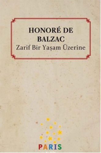 Zarif Bir Yaşam Üzerine %15 indirimli Honore de Balzac