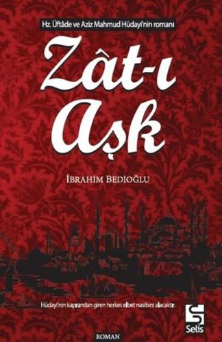 Zat-ı Aşk İbrahim Bedioğlu