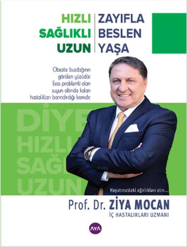 Zayıfla Beslen Yaşa Ziya Mocan