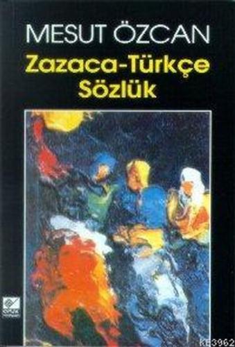 Zazaca-Türkçe Sözlük %15 indirimli Mesut Özcan