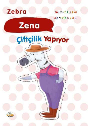 Zebra Zena Çiftçilik Yapıyor Taha Toptaş