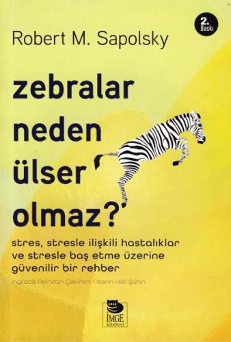 Zebralar Neden Ülser Olmaz? %10 indirimli Robert M. Sapolsky