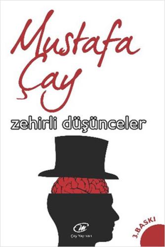 Zehirli Düşünceler Mustafa Çay