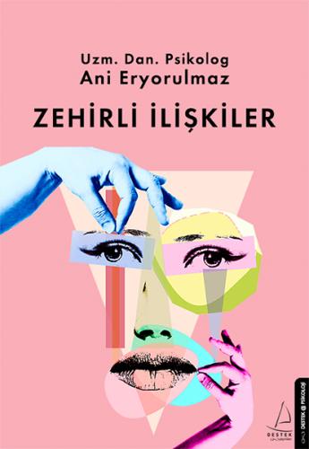 Zehirli İlişkiler %14 indirimli Ani Eryorulmaz