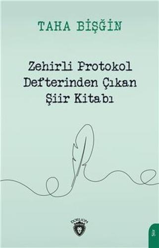 Zehirli Protokol Defterinden Çıkan Şiir Kitabı %25 indirimli Taha Bişğ