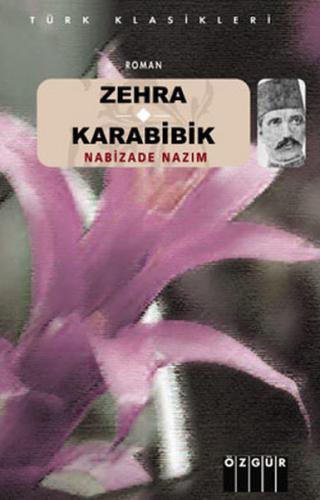 Zehra - Karabibik Nabizade Nazım