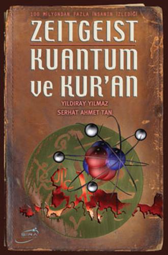 Zeitgeist Kuantum ve Kur'an Serhat Ahmet Tan