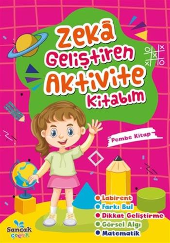 Zeka Geliştiren Aktivite Kitabım - Pembe Kitap %30 indirimli Kolektıf