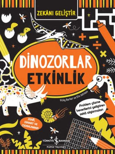 Zekanı Geliştir - Dinozorlar Etkinlik %31 indirimli Vicky Barker