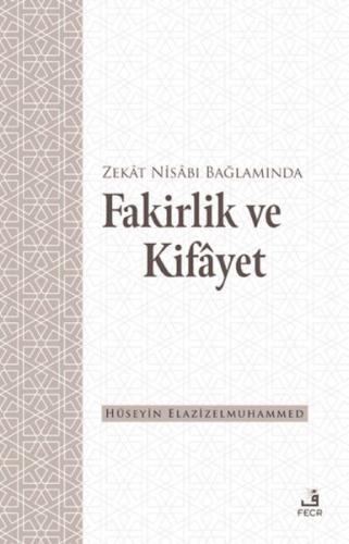 Zekat Nisabı Bağlamında Fakirlik ve Kifayet %15 indirimli Hüseyin Elaz