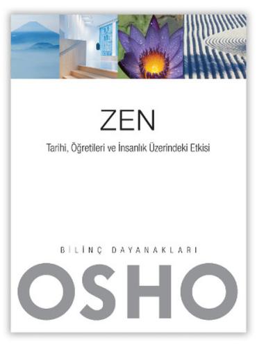 Zen Tarihi, Öğretileri ve İnsanlık Üzerindeki Etkisi %15 indirimli Osh