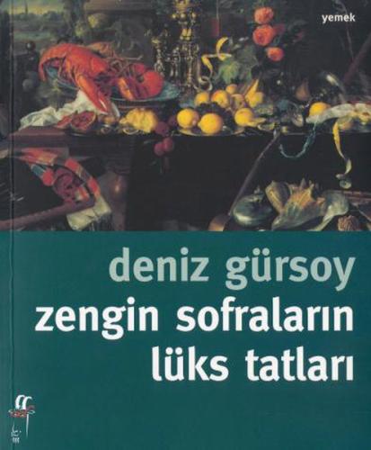 Zengin Sofraların Lüks Tatları %15 indirimli Deniz Gürsoy