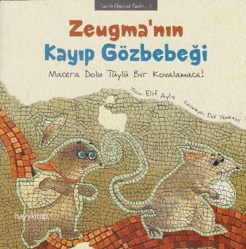 Zeugma’nın Kayıp Gözbebeği Elif Ayla