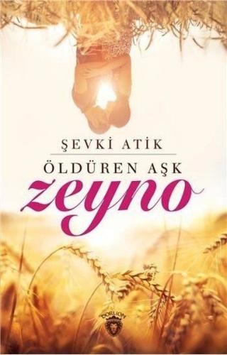 Zeyno Öldüren Aşk %25 indirimli Şevki Atik