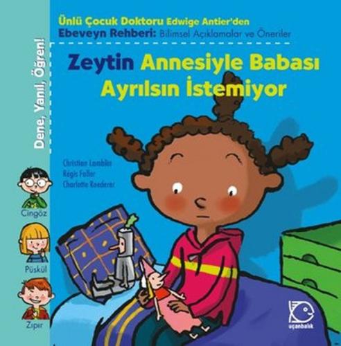 Zeytin Annesiyle Babası Ayrılsın İstemiyor Christian Lamblin