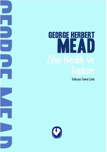 Zihin Benlik ve Toplum %20 indirimli George Herbert Mead