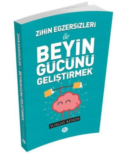 Zihin Egzersizleri İle Beyin Gücünü Geliştirmek %35 indirimli Turgay K