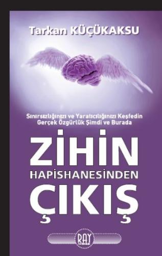 Zihin Hapishanesinden Çıkış Tarkan Küçükaksu