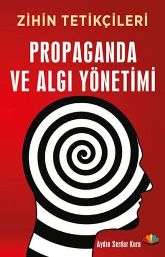 Zihin Tetikçileri - Propaganda ve Algı Yönetimi %23 indirimli Aydın Se