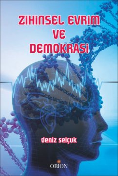 Zihinsel Evrim ve Demokrasi Deniz Selçuk