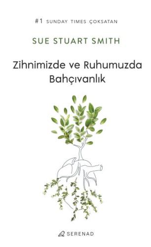 Zihnimizde ve Ruhumuzda Bahçıvanlık %23 indirimli Sue Stuart Smith