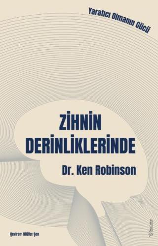 Zihnin Derinliklerinde %15 indirimli Dr. Ken Robinson