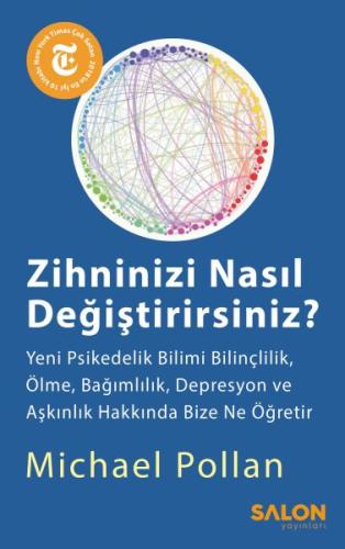 Zihninizi Nasıl Değiştirirsiniz? %30 indirimli Michael Pollan