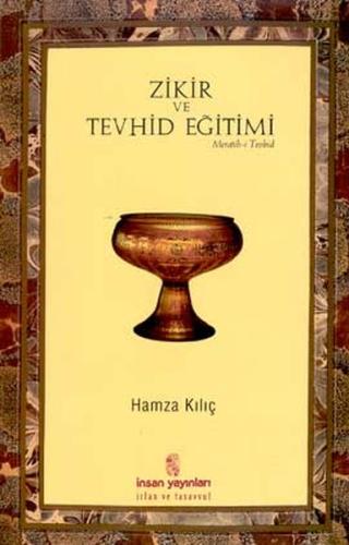 Zikir ve Tevhid Eğitimi Hamza Kılıç