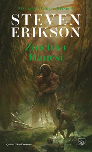 Zincirler Hanesi Malazan Yitikler Kitabı 4 %12 indirimli Steven Erikso