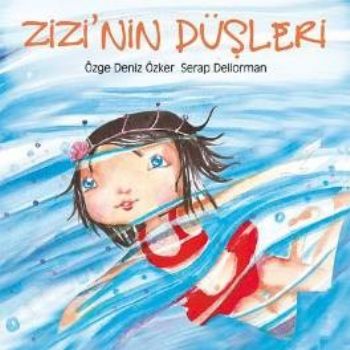 Zizi'nin Düşünceleri Özge Deniz Özker