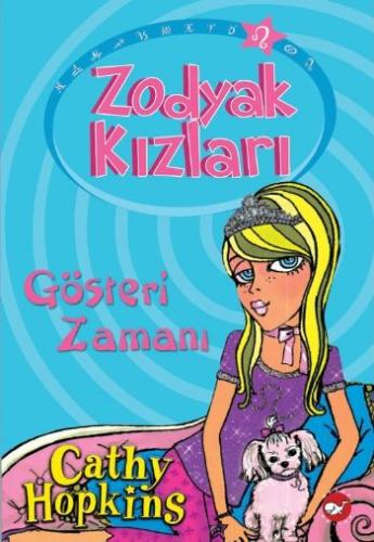 Zodyak Kızları 4 - Gösteri Zamanı Cathy Hopkins