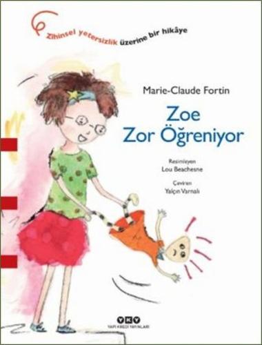 Zoe Zor Öğreniyor %18 indirimli Marie-Claude Fortin