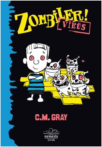 Zombiler - Virüs %10 indirimli C. M Gray