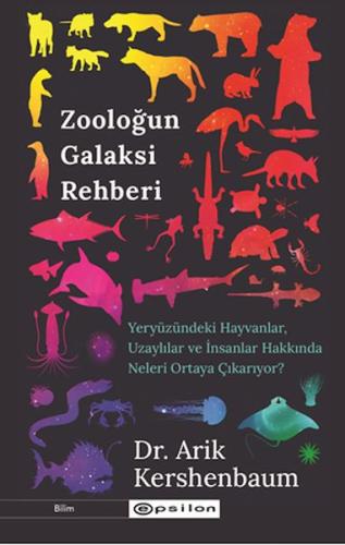 Zooloğun Galaksi Rehberi %10 indirimli Dr. Arik Kershenbaum