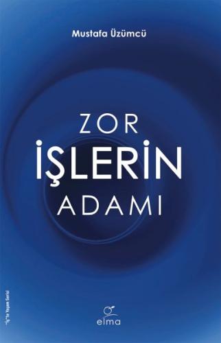 Zor İşlerin Adamı Mustafa Üzümcü