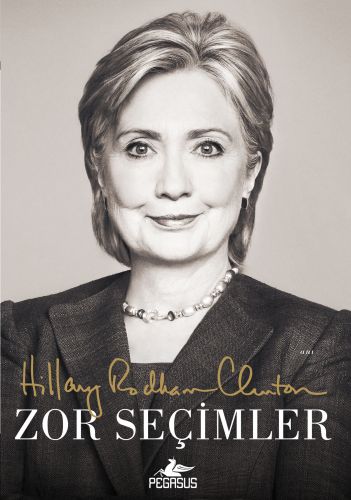 Zor Seçimler %15 indirimli Hillary Rodham Clinton