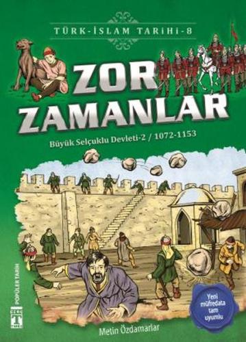 Zor Zamanlar - Türk İslam Tarihi 8 %15 indirimli Metin Özdamarlar