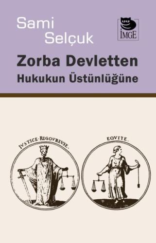 Zorba Devletten Hukukun Üstünlüğüne %10 indirimli Sami Selçuk