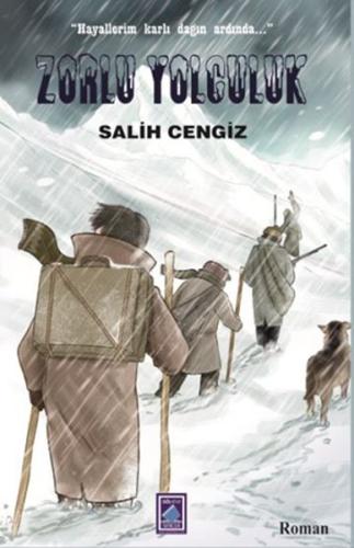 Zorlu Yolculuk Salih Cengiz